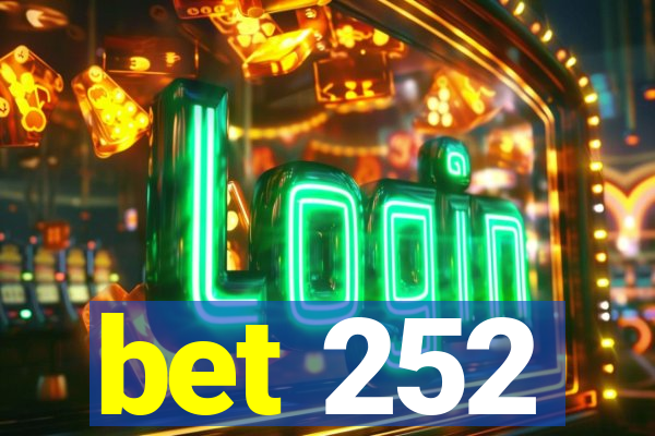 bet 252